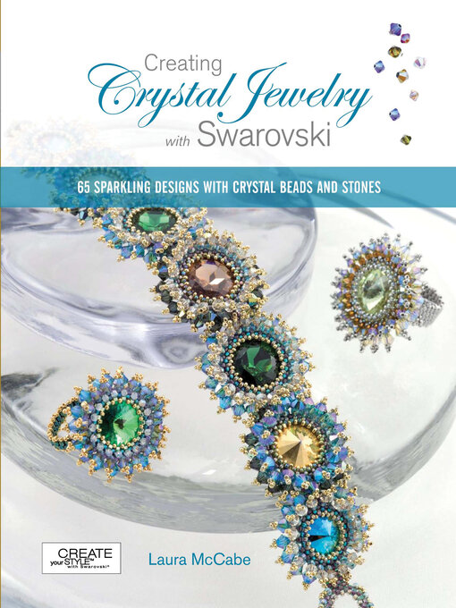 Title details for Creating Crystal Jewelry with Swarovski by Laura McCabe - Available